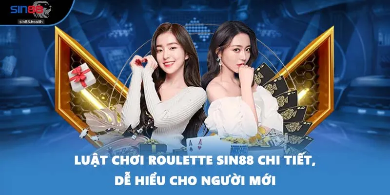 Luật Chơi Roulette SIN88 Chi Tiết, Dễ Hiểu Cho Người Mới  